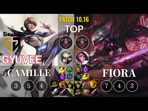 GEN gyuvee Camille vs Fiora Top - KR Patch 10.16