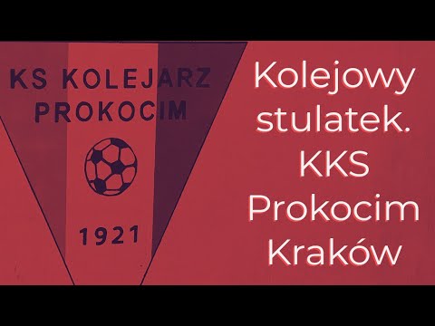 Kolejowy stulatek. KKS Prokocim Kraków