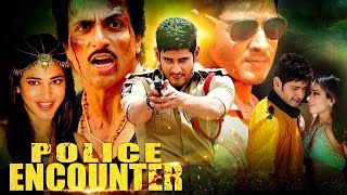 Mahesh Babu Hindi Dubbed Movie  Police Encounter F