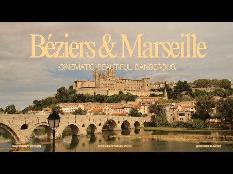 Why I Won’t Return to Béziers or Marseille | A Cinematic Travel Vlog