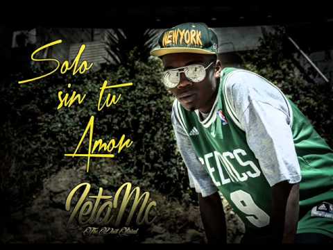 Zeta Mc "Solo sin tu amor"