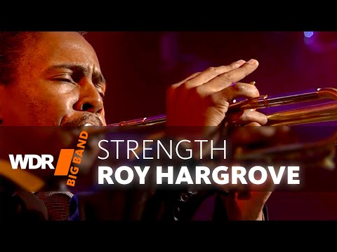 Roy Hargrove feat. by WDR BIG BAND - Strength