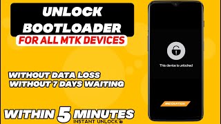 UNLOCK BOOTLOADER WITHOUT WAITING TIME & WITHOUT DATA LOSS FOR ALL Mediatek DEVICES