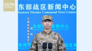 Comando del Teatro Oriental del EPL lleva a cabo maniobras militares alrededor de región de Taiwan