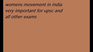 Women's movement in India very very important for upsc