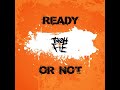 Ready or Not