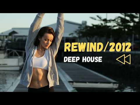 Deep House - Deep House Mix 2012 _ REWIND MIX SERIES (Pryda, deadmau5, Hot Since 82, Gui Boratto)