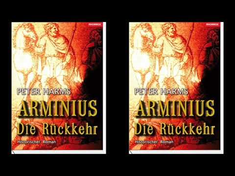 Arminius - Die Rückkehr von Peter Harms Episode IX (Gelesen von Trieneke Klein)
