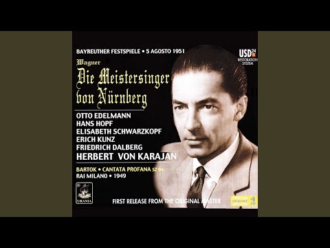 Die Meistersinger von Nürnberg, Act IV: Selig, wie die Sonne