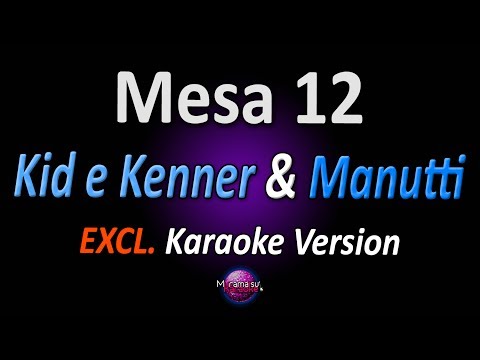 🎤 Kid e Kenner & Manutti - Mesa 12 (Karaoke Version) ‎ (Cover)