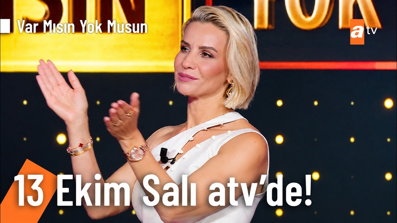Esra Erol İle Var Mısın Yok Musun Yeni Bölümleriyle 13 Ekim Salı atv'de! @VarMısınYokMusunatv