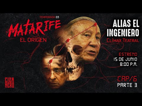Matarife Cap 6 Parte 3: Alias El Ingeniero "Clímax Teatral"
