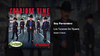 Soy Parrandero - Los Tucanes De Tijuana (Audio Oficial)