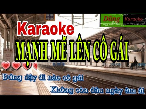 Karaoke |Mạnh mẽ lên cô gái| Tone nữ