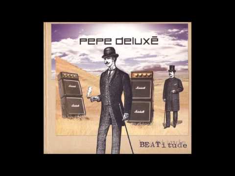 Pepe Deluxé ‎- Indifférence