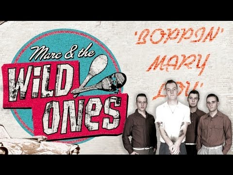 Marc & The Wild Ones 'Boppin' Mary Lou' RHYTHM BOMB RECORDS (official music video) BOPFLIX