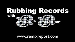 Rubbing Records with DJ Rob Riggs - Episode 0 - Introduction