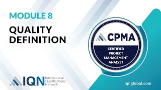 Defining Quality in Project Management CPMA module