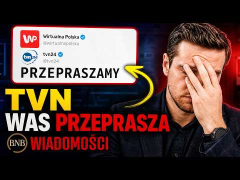 WAŻNE! TVN24 I WP WPROWADZIŁY POLAKÓW W BŁĄD! TERAZ PRZEPRASZAJĄ