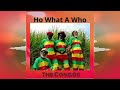The Congos - Ho What A Who [King Stereograph] Release 2022