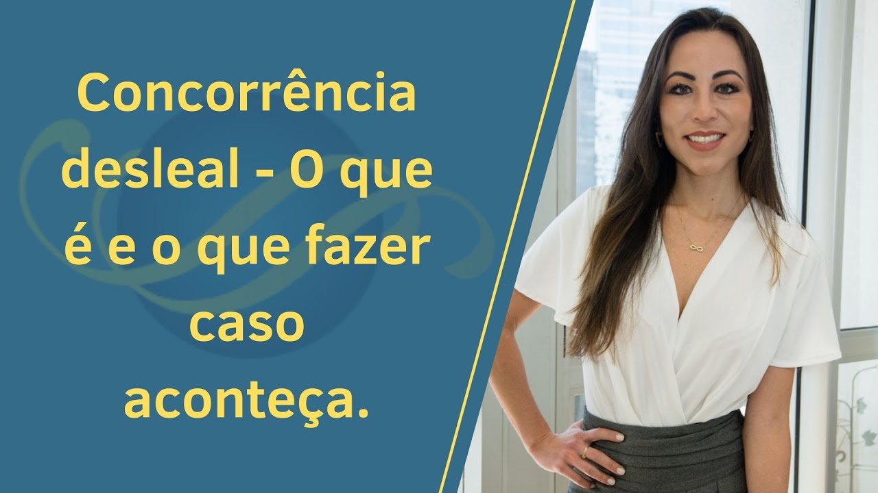 Concorrência desleal - o que é e o que fazer caso aconteça.