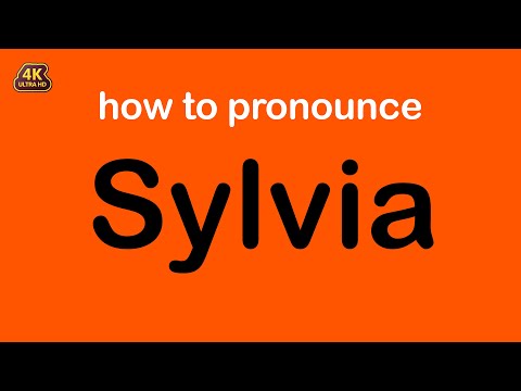 how to pronounce Sylvia correctly