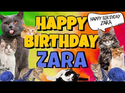 Happy Birthday Zara! Crazy Cats Say Happy Birthday Zara (Very Funny)