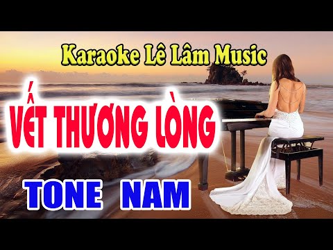 Karaoke Vết Thương Lòng Tone Nam - Lê Lâm Music
