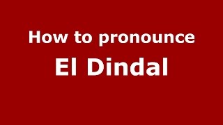 How to pronounce El Dindal