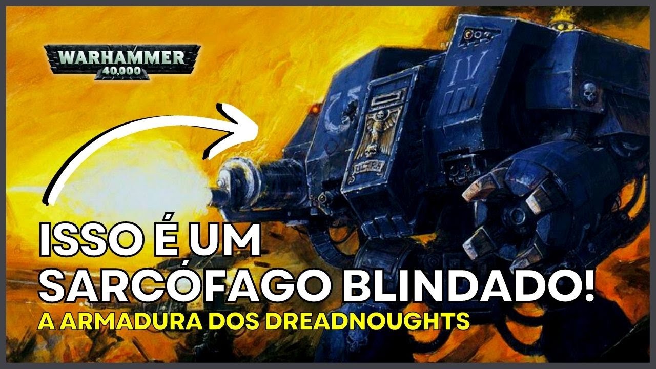 DREADNOUGHTS. As armas lendárias de Warhammer 40k