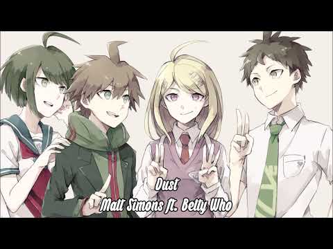 【Nightcore】Dust ★ Matt Simons ft. Betty Who