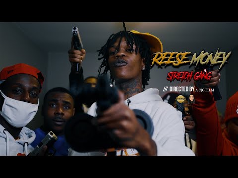 Reese Money - Stretch Gang (Official Music Video) | Shot By @ACGFILM