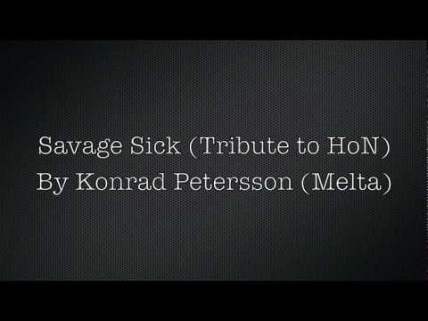 Savage Sick - By Melta (A Heroes Of Newerth Tribute Song!)