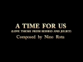 A Time For Us Love Theme From Romeo And Juliet 1968 For Piano Composed By Nino Rota