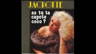 JACKOTTE -  AS TU TA CAPOTE COCO