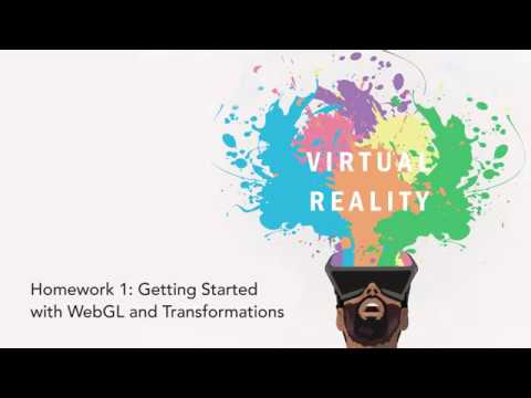 Homework 1: Getting Started with WebGL and Transformations