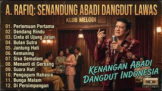 Download lagu A. RAFIQ Full Album Nostalgia Terbaik Sepanjang Masa 🎵 Lagu Dangdut Lawas Paling Enak Didengar mp3 Download lagu A. RAFIQ Full Album Nostalgia Terbaik Sepanjang Masa 🎵 Lagu Dangdut Lawas Paling Enak Didengar mp3