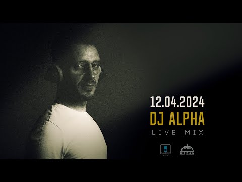 DJ ALPHA (RO) - CUT MIX | LIVE RADIO 1 FM from Urban Lounge | 12-04-2024