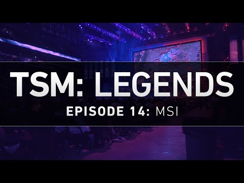 TSM: LEGENDS - Episode 14 - MSI