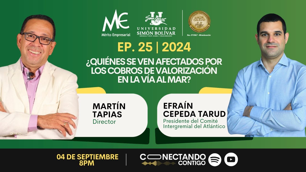 EP 25|2024 ¿QUIÉNES SE VEN AFECTADOS POR LOS COBROS DE VALORIZACIÓN EN LA VÍA AL MAR? EFRAÍN CEPEDA