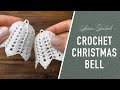 Easy Crochet Christmas BELL Giving Stiffness And Shape