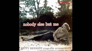 Betty Bennett, Nobody Else But Me