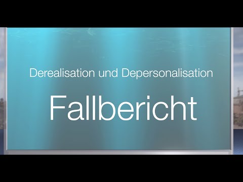 Derealisation - wenn alles unwirklich wird. Ein persönlicher Bericht
