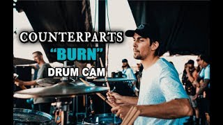 Counterparts | Burn | Drum Cam (LIVE)