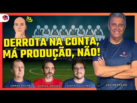 LÉO MEDRADO & TRAÍRAS: DERROTA NA CONTA, MÁ PRODUÇÃO, NÃO! | TERÇA, 29/10/2024