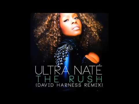 Ultra Naté - The Rush (David Harness Radio Edit Remix)