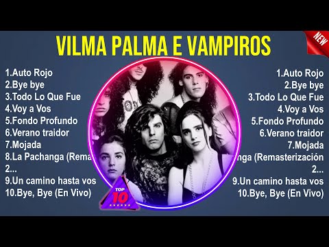 Vilma Palma e Vampiros Álbum Completo 2024 ~ The Best Songs Of Vilma Palma e Vampiros
