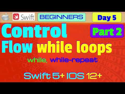 IOS, Swift 5, Interview Theory, Tutorial, #05 P2: Control Flow ( while loops )