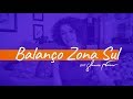 Balanço Zona Sul