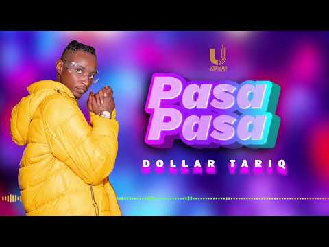 DOLLAR TARIQ - PASA PASA ( Official Audio)